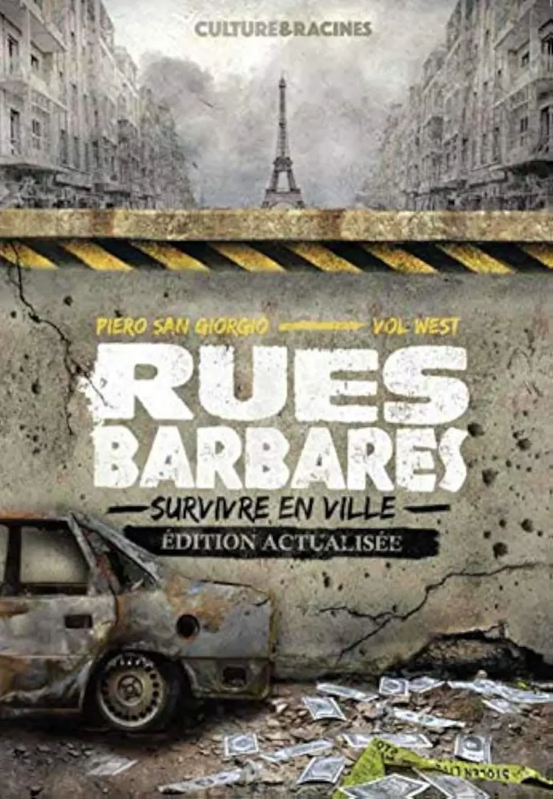 Rues Barbares : survivre en ville (édition actualisée) (Piero San Giorgio)