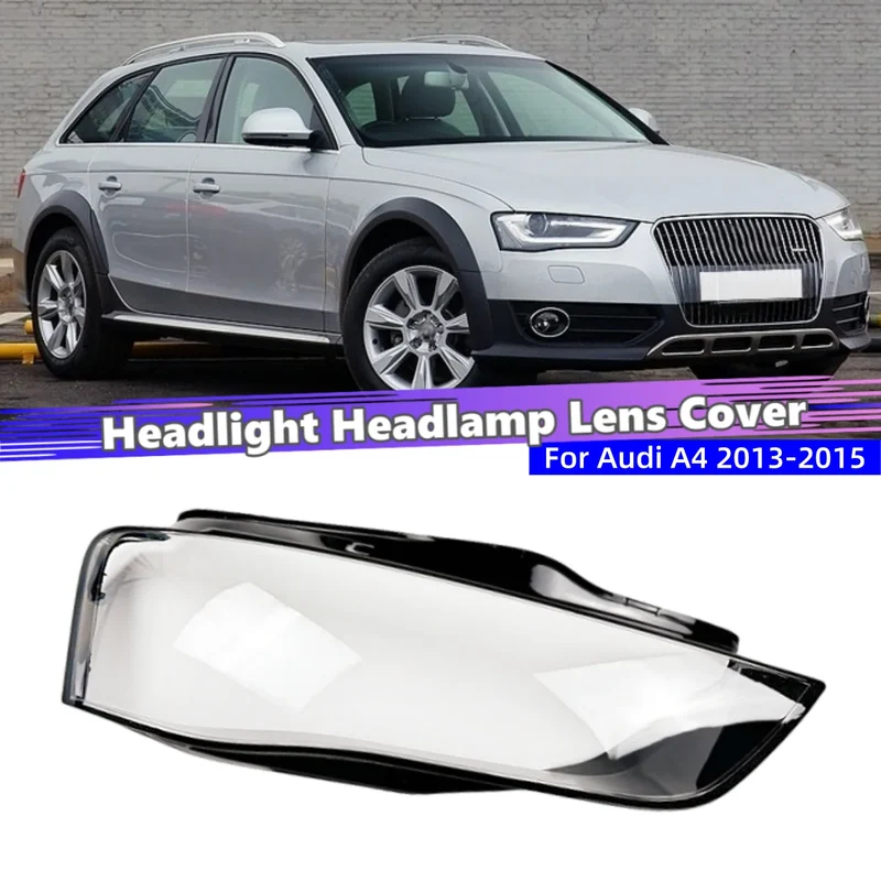 Coque Phare Avant Audi A4 2013-2015 Lentille Transparente